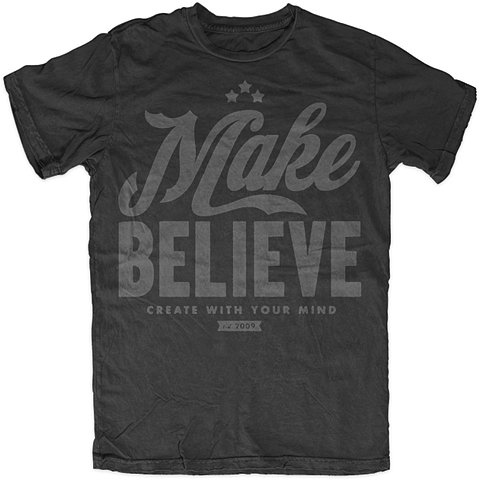 Make Believe T-shirt typography graphic Inspiration